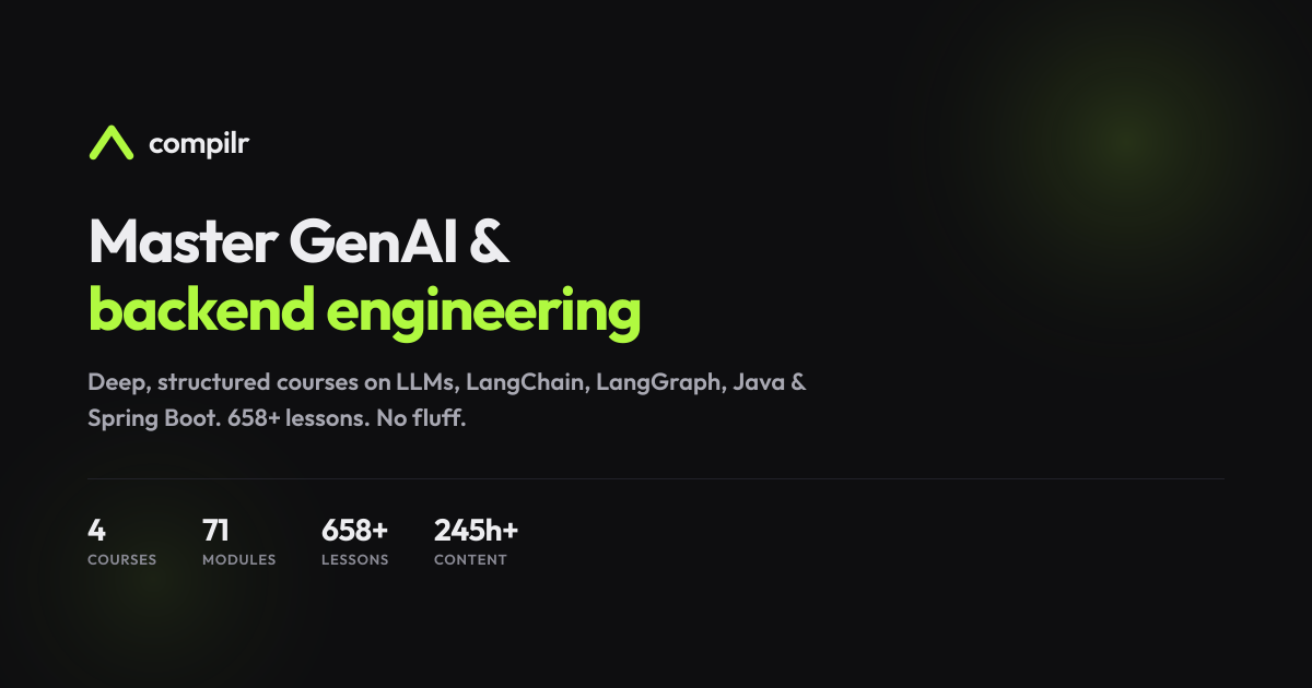compilr — Master GenAI & Backend Engineering